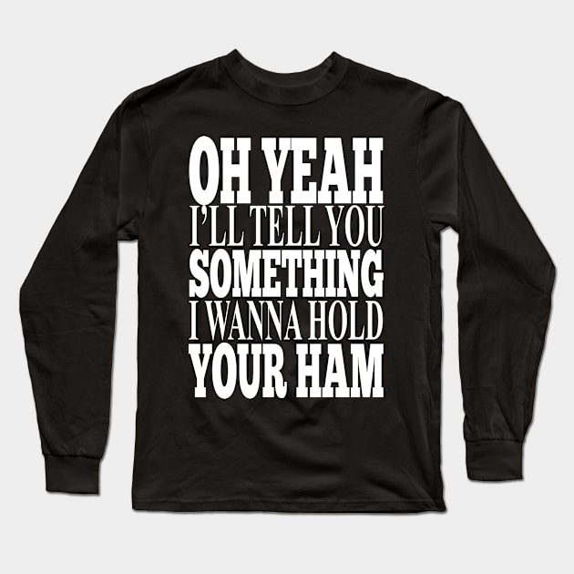 Misheard Lyrics - Holding Hands Long Sleeve T-Shirt by Ireland